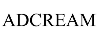 ADCREAM