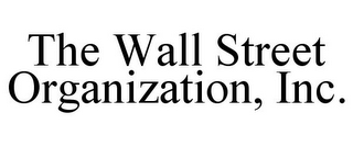 THE WALL STREET ORGANIZATION, INC.