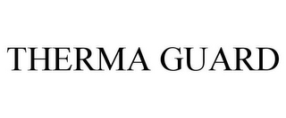 THERMA GUARD