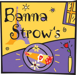 BANNA STROW'S