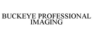 BUCKEYE PROFESSIONAL IMAGING