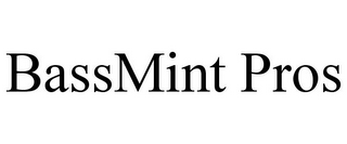 BASSMINT PROS
