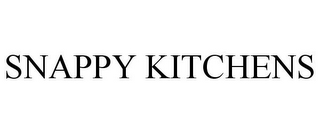 SNAPPY KITCHENS