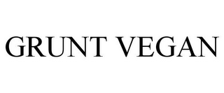 GRUNT VEGAN