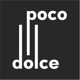 POCO DOLCE