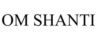 OM SHANTI
