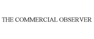 THE COMMERCIAL OBSERVER