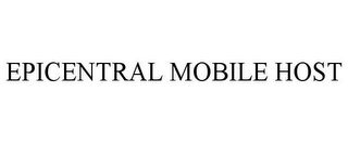 EPICENTRAL MOBILE HOST