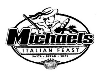 MICHAEL'S ITALIAN FEAST PASTA · BREAD · SUBS EST.1984