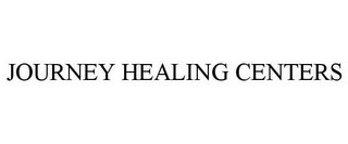 JOURNEY HEALING CENTERS