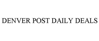 DENVER POST DAILY DEALS