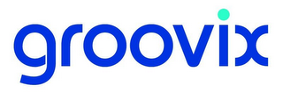 GROOVIX