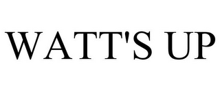 WATT'S UP