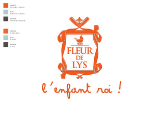 FLEUR DE LYS L'ENFANT ROI !