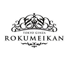 ROKUMEIKAN TOKYO GINZA