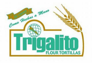 TRIGALITO FLOUR TORTILLAS COMO HECHAS A MANO