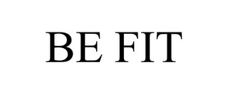 BE FIT