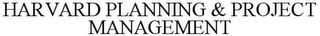 HARVARD  PLANNING & PROJECT MANAGEMENT