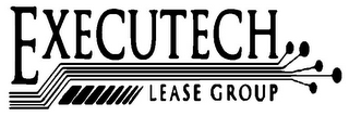 EXECUTECH LEASE GROUP