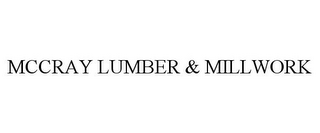 MCCRAY LUMBER & MILLWORK