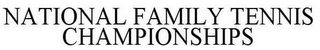 NATIONAL FAMILY TENNIS CHAMPIONSHIPS