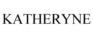 KATHERYNE