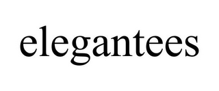 ELEGANTEES