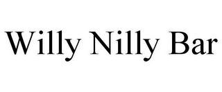 WILLY NILLY BAR