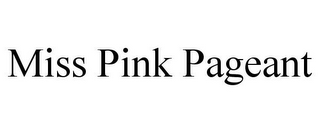 MISS PINK PAGEANT