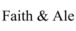 FAITH & ALE