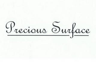 PRECIOUS SURFACE