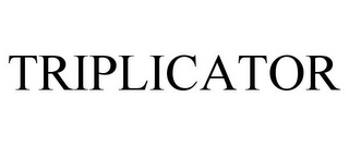 TRIPLICATOR