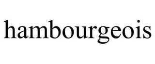 HAMBOURGEOIS