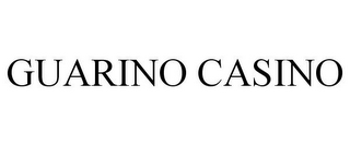 GUARINO CASINO