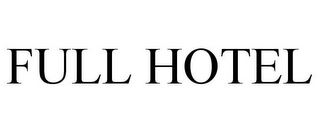 FULL HOTEL