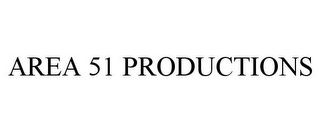 AREA 51 PRODUCTIONS