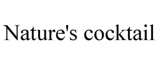 NATURE'S COCKTAIL