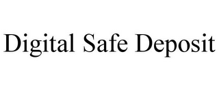 DIGITAL SAFE DEPOSIT