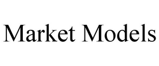 MARKET MODELS