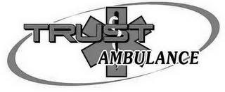 TRUST AMBULANCE