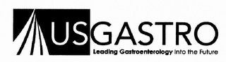 USGASTRO LEADING GASTROENTEROLOGY INTO THE FUTURE