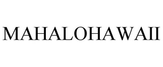 MAHALOHAWAII