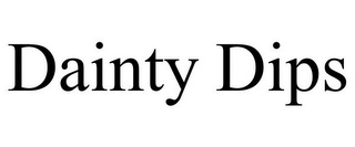 DAINTY DIPS