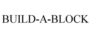BUILD-A-BLOCK