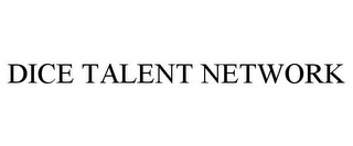 DICE TALENT NETWORK