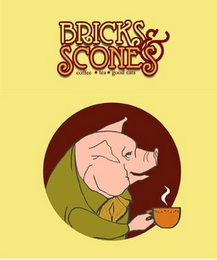 BRICKS & SCONES COFFEE TEA GOOD EATS