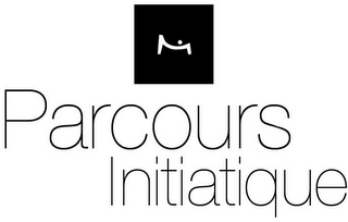 PARCOURS INITIATIQUE