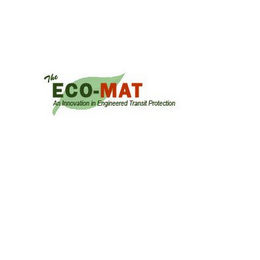 THE ECO-MAT AN INNOVATION IN ENGINEERED TRANSIT PROTECTION