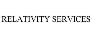 RELATIVITY SERVICES