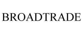 BROADTRADE